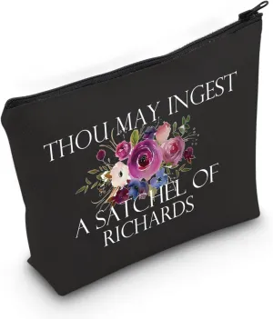 Funny Sarcastic Gift Thou May Ingest a Satchel of Richards Makeup Zipper Pouch Bag for Friends Adult Saying Joke (THOU Black Bag)