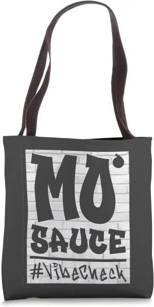 MoSauce #VibeCheck - Keep Swagger On, Urban Vibe Kings! Tote Bag